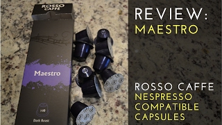 REVIEW Rosso Caffe Maestro Nespresso Compatible Capsules [upl. by Danby]