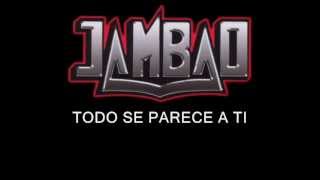 Jambao  todo se parece letra [upl. by Lorrad]