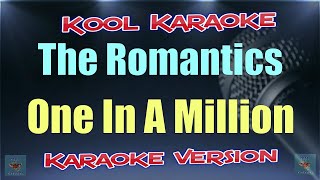 The Romantics  One In A Million Karaoke Version VT [upl. by Ynned393]