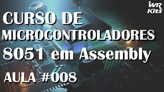 INSTRUÇÕES LÓGICAS E BOOLEANAS  Assembly para 8051 008 [upl. by Adoree]