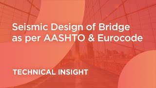 Seismic Design of Bridge as per AASHTO amp Eurocode  Response Spectrum  Pushover  Timehistory [upl. by Hamon]