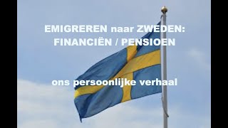 LEVEN IN ZWEDEN Financiën en pensioen na emigratie [upl. by Aitret]