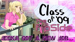 Class Of 09 The Flip Side JECKA GOT A JOB IN WHAT [upl. by Ellenid494]