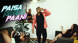 PAISA NASHA PAANI  Raja RME  Official Music Video [upl. by Siubhan175]