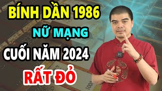 Tử Vi Bính Dần 1986 Nữ Mạng Cuối Năm 2024 Gánh Lộc Về Nhà Không Trúng Số Thì Cũng Tiền Tỷ Cầm Tay [upl. by Lleral]