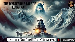 The Tragic Tale Of Lord Shiva amp Kedarnath [upl. by Bixler512]