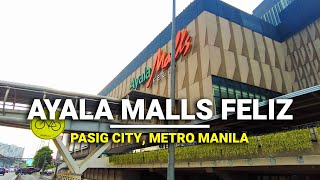 Ayala Malls Feliz Walk Tour 2023  Pasig  Metro Manila  Philippines  4k [upl. by Sella]