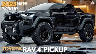 TOYOTA RAV4 PICKUP 2025 FINALLY REVEALED  THE MOST POWERFUL PICKUP [upl. by Yenrab]