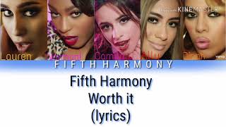 Fifth Harmony  Worth it lyricscolor coded [upl. by Ahswat]