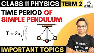 Time Period of Simple Pendulum class 11 Physics Term 2 Derivation SHM Oscillations [upl. by Alioz]