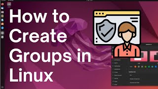 How to Create Groups in Linux [upl. by Blackburn]