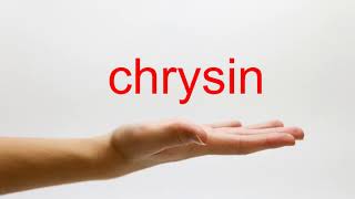 How to Pronounce chrysin  American English [upl. by Holloway930]