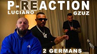 Was ein feat😱 ❙ LUCIANO x GZUZ  2 Germans ❙ PReaction ❙ PPM BEATZ ❙ Reaction ❙ Reaktion [upl. by Suilenrac712]