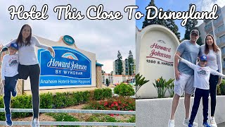 Our Hotel stay so CLOSE to Disneyland The Howard Johnson by Wyndham [upl. by Aridnere]