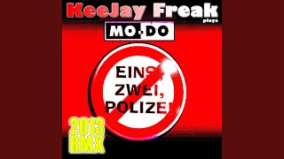 Eins Zwei Polizei 2013 Rmx Extended [upl. by Nanaj91]