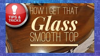 How I get that glass smooth top with polyurethane Tips and Tricks for Furniture Makeover [upl. by Parry]