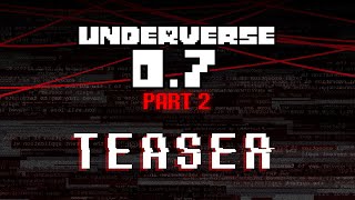 TEASER UNDERVERSE 07  PART 2 By Jakei [upl. by Thea]