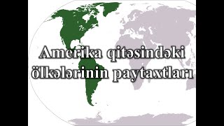 Amerika qitəsindəki ölkələrin paytaxtları [upl. by Sherry]