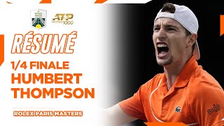 RÉSUMÉ Humbert vs Thompson 14 finale  Rolex Paris Masters 2024 [upl. by Hallvard]