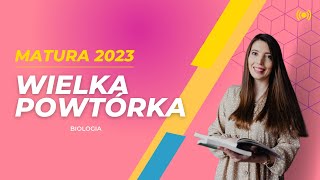 WIELKA POWTÓRKA Z BIOLOGII 2023 biologia matura2023 pewniaki [upl. by Crescantia]