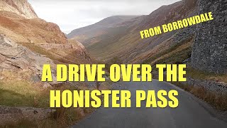 Lake District Drives  Over Honister Pass from Lodore [upl. by Jack]