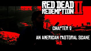 RDR 2  Chapter 2 An American Pastoral Scane Walktrough [upl. by Engracia]