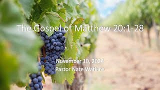 PCCC 20241110 The Gospel of Matthew 20128 [upl. by Levan608]