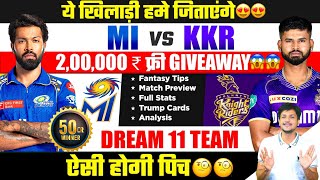 MI vs KKR Dream11 Team Today Prediction KKR vs MI Dream11 Fantasy Tips Stats and Analysis [upl. by Aneeuqal454]