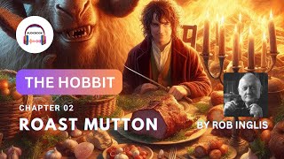 The Hobbit  Chapter 2 Roast Mutton Audiobook007 [upl. by Xavier53]