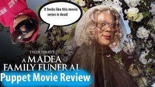 A Madea Family Funeral Movie Review Puppet Review [upl. by Agemo]