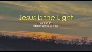 Jesus is the Light [upl. by Kcireddor]