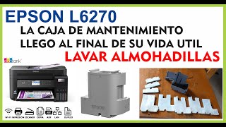 🖨 Limpieza de Almohadilla EPSON L6270 ✅ Lavando la caja de Mantenimiento Impresora Epson [upl. by Airdnekal]