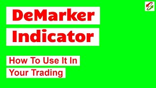 DeMarker Indicator How To Use It In Your Trading [upl. by Nirroc]