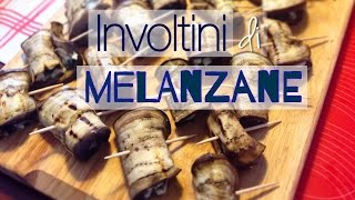 Involtini di melanzane antipasto finger food [upl. by Devlin]