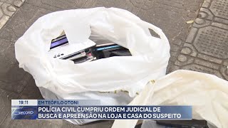 Teófilo Otoni Polícia Civil Cumpriu Ordem Judicial de Busca e Apreensão na Loja e Casa do Suspeito [upl. by Yecnuahc324]