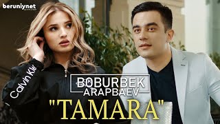 Boburbek Arapbaev  Tamara Премьера клипа 2022 [upl. by Braasch]