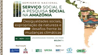 III Seminário Nacional Serviço Social e a Pesquisa Social na Amazônia [upl. by Hirschfeld612]