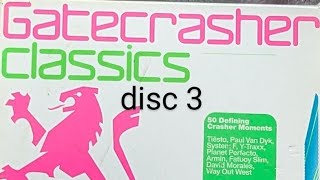 GATECRASHER classics disc 3 [upl. by Eidahs185]