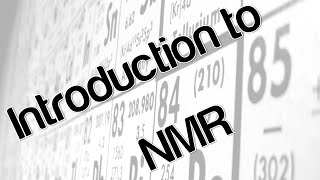 Introduction to NMR [upl. by Cathee628]