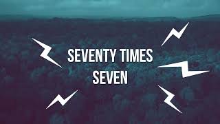 Seventy Times Seven  David Meece  lyric video [upl. by Ddal]