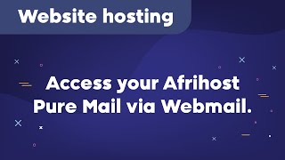 How to access your Afrihost Pure Mail via Webmail [upl. by Eedya816]