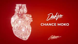 DADJU  CHANCE MOKO AUDIO OFFICIEL [upl. by Costanzia824]