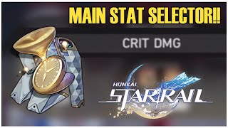 USING THE MAIN STAT SELECTOR  Honkai Star Rail [upl. by Ashlen]