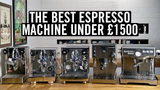 The Best Espresso Machine Under £1500 [upl. by Isa]