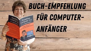 quotRoswithas Computer 1x1 für Junggebliebenequot  Buchempfehlung für ComputerAnfänger [upl. by Eelhsa]