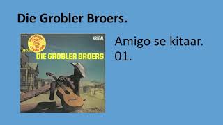 Die Grobler Broers  Amigo se kitaar 01 [upl. by Fesoj]