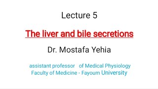 lecture 5 Digestive system for dental students 2024  liver functions and bile secretions [upl. by Halle]