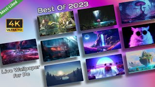 Top 10 4K Live Wallpaper for pc 2023 [upl. by Ahsitauq]