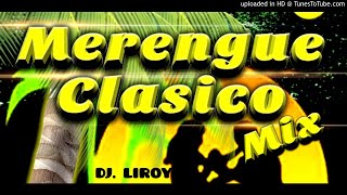 MIX MERENGUES BAILABLES FIN DE AÑO 2020 DJ LIROY [upl. by Zelazny933]