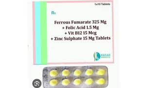 Ferrous Fumarate 325 Mg Folic Acid 15 Mg Vit B12 15 Mcg Zinc Sulphate 15 Mg Tablets [upl. by Aneeled]